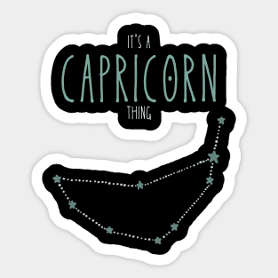 It's a Capricorn Thing Sticker